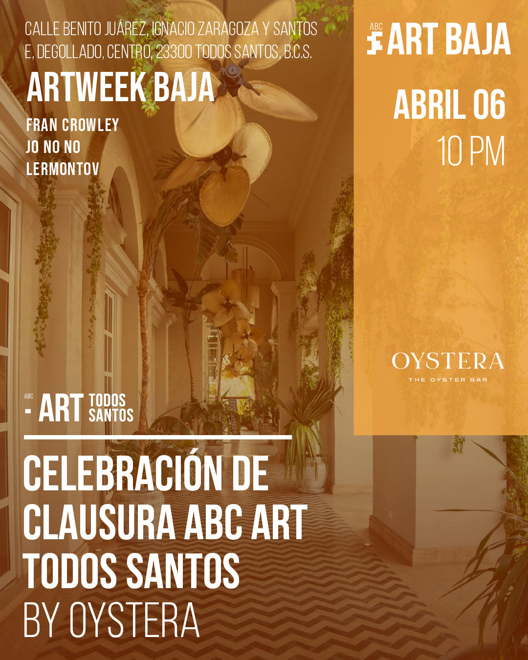 CELEBRACIÓN DE CLAUSURA ABC ART TODOS SANTOS – OYSTERA