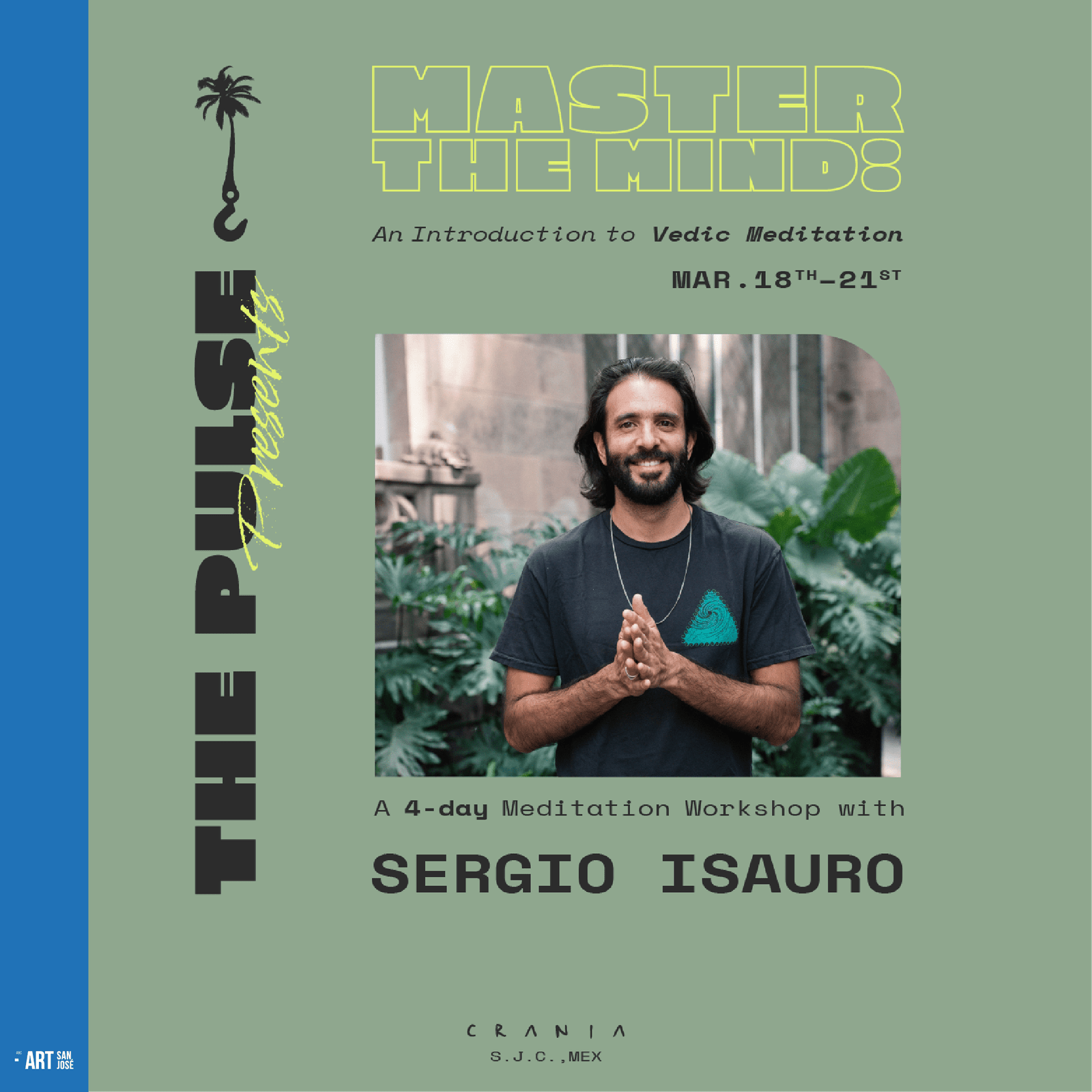 Master the Mind w/ Sergio Isauro @Crania | THE PULSE | 18-21/03